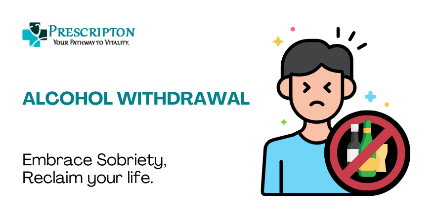 Managing Alcohol Withdrawal Symptoms Effectively