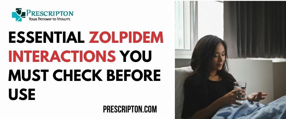 Essential Zolpidem Interactions You Must Check Before Use